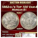 1882-o/s Top 100 Morgan Dollar Vam-4 $1 ms64+ SEGS
