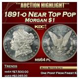 1891-o Morgan Dollar Near Top Pop $1 ms64 pl SEGS
