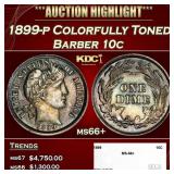 1899-p Barber Dime Colorfully Toned 10c ms66+ SEGS