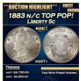 1883 n/c Liberty Nickel TOP POP! 5c ms67+ SEGS