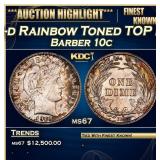 1910-d Barber Dime Rainbow Toned TOP POP! 10c ms67