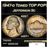 1947-d Jefferson Nickel Toned TOP POP! 5c ms67+ SE