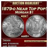 1879-o Morgan Dollar Near Top Pop! $1 ms65+ SEGS