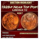 1928-p Lincoln Cent Near Top Pop! 1c ms67+ rd SEGS