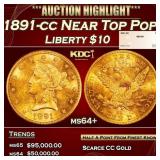 1891-cc Gold Liberty Eagle Near Top Pop! $10 ms64+