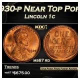 1930-p Lincoln Cent Near Top Pop! 1c ms67 rd SEGS