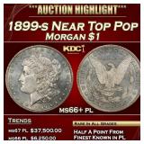 1899-s Morgan Dollar Near Top Pop $1 ms66+ pl SEGS