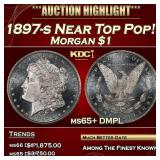 1897-s Morgan Dollar Near Top Pop! $1 ms65+ DMPL S