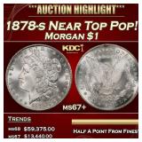 1878-s Morgan Dollar Near Top Pop! $1 ms67+ SEGS