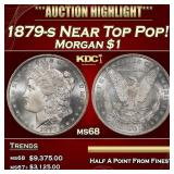 1879-s Morgan Dollar Near Top Pop! $1 ms68 SEGS