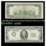 1934B $100 Green Seal Federal Reserve Note Grades