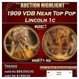 1909 VDB Lincoln Cent Near Top Pop 1c ms67+ rd SEG