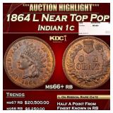 1864 L Indian Cent Near Top Pop 1c ms66+ rb SEGS