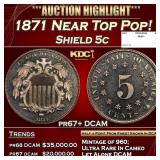 1871 Proof Shield Nickel Near Top Pop! 5c pr67+ DC