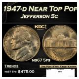 1947-d Jefferson Nickel Near Top Pop 5c ms67 5fs S