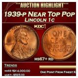 1939-p Lincoln Cent Near Top Pop 1c ms67+ rd SEGS
