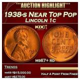 1938-s Lincoln Cent Near Top Pop 1c ms67+ rd SEGS