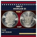1881-s Morgan Dollar $1 ms67 SEGS