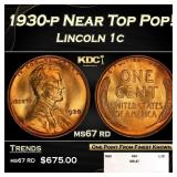 1930-p Lincoln Cent Near Top Pop! 1c ms67 rd SEGS