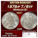 1878-p 7/8tf Morgan Dollar $1 ms65 SEGS