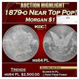 1879-o Morgan Dollar Near Top Pop! $1 ms64 PL SEGS