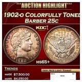 1902-o Barber Quarter Colorfully Toned 25c ms65+ S