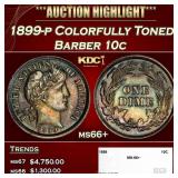 1899-p Barber Dime Colorfully Toned 10c ms66+ SEGS