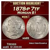 1878-p 7tf Morgan Dollar $1 Grades ms65
