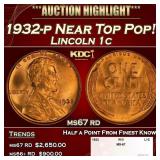 1932-p Lincoln Cent Near Top Pop! 1c ms67 rd SEGS