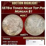 1878-s Morgan Dollar Toned Near Top Pop $1 ms67+ S