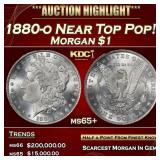 1880-o Morgan Dollar Near Top Pop! $1 ms65+ SEGS
