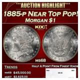 1885-p Morgan Dollar Near Top Pop! $1 ms68 SEGS