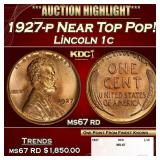 1927-p Lincoln Cent Near Top Pop! 1c ms67 rd SEGS