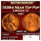 1938-s Lincoln Cent Near Top Pop 1c ms67+ rd SEGS