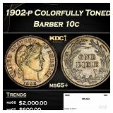 1902-p Barber Dime Colorfully Toned 10c ms65+ SEGS