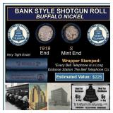 Buffalo Nickel Shotgun Roll in Old Bank Style 'Bel