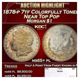 1878-p 7tf Morgan Dollar Colorfully Toned Near Top