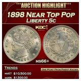 1898 Liberty Nickel Near Top Pop 5c ms66+ SEGS