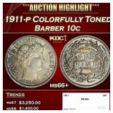 1911-p Barber Dime Colorfully Toned 10c ms66+ SEGS
