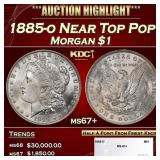 1885-o Morgan Dollar Near Top Pop $1 ms67+ SEGS