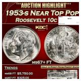 1953-s Roosevelt Dime Near Top Pop 10c ms67+ FT SE