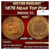 1876 Indian Cent Near Top Pop 1c ms66+ rd SEGS