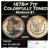 1878-p 7tf Morgan Dollar Colorfully Toned $1 ms64+