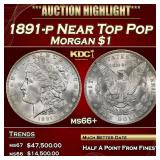 1891-p Morgan Dollar Near Top Pop $1 ms66+ SEGS