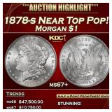 1878-s Morgan Dollar Near Top Pop! $1 ms67+ SEGS