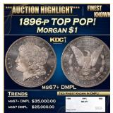 1896-p Morgan Dollar TOP POP! $1 ms67+ DMPL SEGS