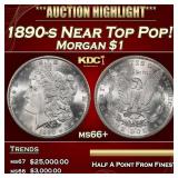1890-s Morgan Dollar Near Top Pop! $1 ms66+ SEGS