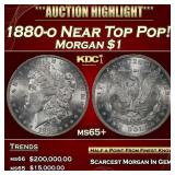 1880-o Morgan Dollar Near Top Pop! $1 ms65+ SEGS