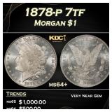 1878-p 7tf Morgan Dollar $1 Grades ms64+