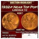 1932-p Lincoln Cent Near Top Pop! 1c ms67 rd SEGS